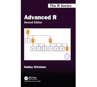 Advanced R, Second Edition (Chapman & Hall/CRC The R Series)