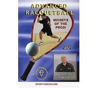 Advanced Racquetball - Secrets Of The Pros