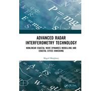 Advanced Radar Interferometry Technology : Nonlinear Coastal Wave Dynamics Modelling and Coastal Cities Vanishing