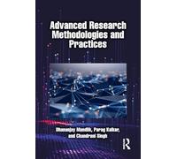Advanced Research Methodologies and Practices – Routledge