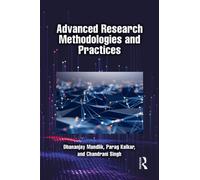 Advanced Research Methodologies and Practices