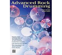 Advanced Rock and Roll Drumming: A Complete Method