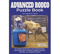 Advanced Rodeo Puzzle Book: Challenging Word Searches & Crosswords for Rodeo Fans and Western Lifestyle Lovers | 8 1/2 x 11 | 120 pages | Large Print | Easy to Read
