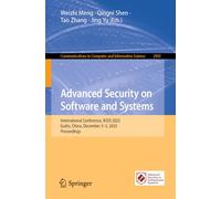 Advanced Security on Software and Systems: International Conference, ASSS 2025, Guilin, China, December 3-5, 2025, Proceedings (Communications in Computer and Information Science, 2903)