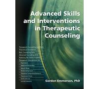 Advanced skills and interventions in Therapeutic Counselling