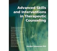 Advanced skills and interventions in Therapeutic Counselling