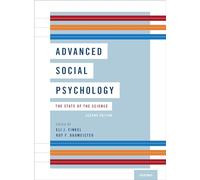 Advanced Social Psychology – The State of the Science