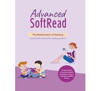 Advanced SoftRead: Help dyslexic, ADHD, and struggling learners learn to read English fluently and improve pronunciation (Advanced series)