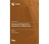 Advanced Sorbents for Separation of Metal Ions