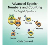 Advanced Spanish Numbers and Counting: For English Speakers (Lily Learner)