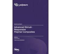 Advanced Stimuli-Responsive Polymer Composites