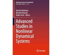 Advanced Studies in Nonlinear Dynamical Systems (Nonlinear Systems and Complexity, 41)