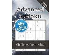 Advanced Sudoku Puzzle Book: Hard Sudoku Puzzles | Challenge Your Mind, Relax, and Focus | 6x9 Inches, 110 Pages | 50+ Puzzles | Solutions Included