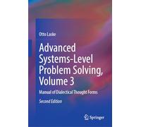 Advanced Systems-Level Problem Solving, Volume 3: Manual of Dialectical Thought Forms