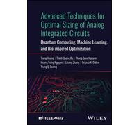 Advanced Techniques for Optimal Sizing of Analog Integrated Circuits : Quantum Computing, Machine Learning, and Bio-inspired Optimization