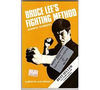 Advanced Techniques (v. 4) (Bruce Lee's Fighting Method: Advanced Techniques)