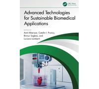 Advanced Technologies for Sustainable Biomedical Applications