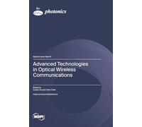 Advanced Technologies in Optical Wireless Communications