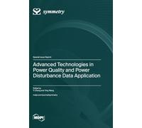 Advanced Technologies in Power Quality and Power Disturbance Data Application