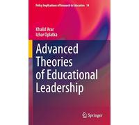 Advanced Theories of Educational Leadership: 14 (Policy Implications of Research in Education, 14)