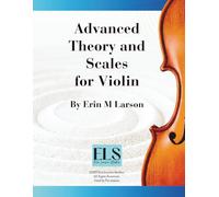 Advanced Theory and Scales for Violin