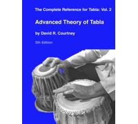 Advanced Theory of Tabla (Complete Reference for Tabla)