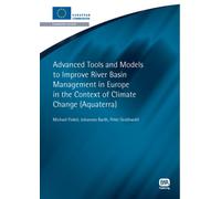 Advanced Tools and Models to Improve River Basin Management in Europe in the Context of Climate Change