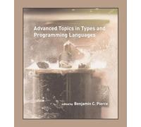 Advanced Topics in Types and Programming Languages