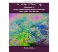 Advanced Training: Executive coaching on trickier aspects of helping others. Develop yourself as you help others. (Developmental)