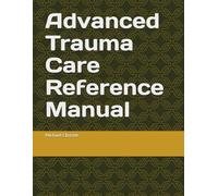 Advanced Trauma Care Program Reference Manual