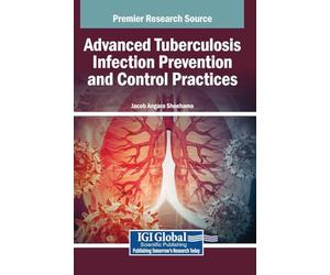 Advanced Tuberculosis Infection Prevention and Control Practices