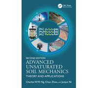 Advanced Unsaturated Soil Mechanics: Theory and Applications