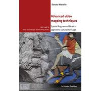 Advanced video mapping techniques - Spatial Augmented Reality applied to cultural heritage
