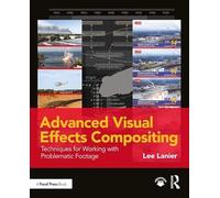 Advanced Visual Effects Compositing: Techniques for Working with Problematic Footage