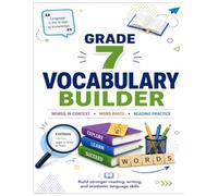 Advanced Vocabulary and Academic Language Grade 7: Building Stronger Vocabulary, Reading, Speaking, and Writing Skills