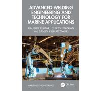 Advanced Welding Engineering and Technology for Marine Applications