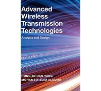 Advanced Wireless Transmission Technologies: Analysis and Design
