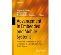Advancement in Embedded and Mobile Systems: Proceedings of the 2nd ICTA-EMOS Conference, 19 - 20 September 2024, Kigali, Rwanda (Progress in IS)