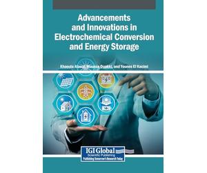 Advancements and Innovations in Electrochemical Conversion and Energy Storage