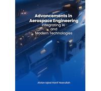 Advancements in Aerospace Engineering: Integrating AI and Modern Technologies