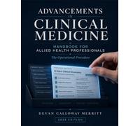 Advancements in Clinical Medicine Handbook for Allied Health Professionals: The Operational Procedure: 1