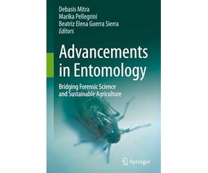 Advancements in Entomology: Bridging Forensic Science and Sustainable Agriculture