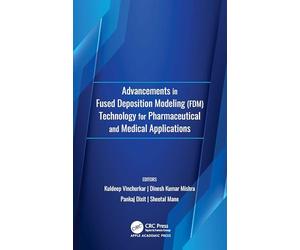 Advancements in Fused Deposition Modeling (FDM)Technology for Pharmaceutical and Medical Applications