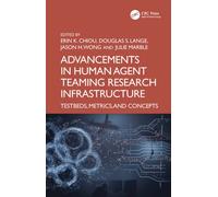 Advancements in Human-Agent Teaming Research Infrastructure : Testbeds, Metrics, and Concepts