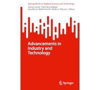 Advancements in Industry and Technology (SpringerBriefs in Applied Sciences and Technology)
