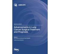 Advancements in Lung Cancer Surgical Treatment and Prognosis