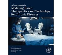 Advancements in Modeling-Based Therapeutics and Technology for Chronic Diseases