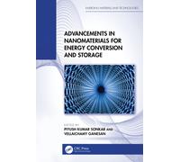 Advancements in Nanomaterials for Energy Conversion and Storage
