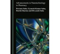Advancements in Nanotechnology in Pharmacy