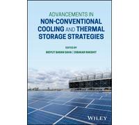 Advancements in Non-Conventional Cooling and Thermal Storage Strategies